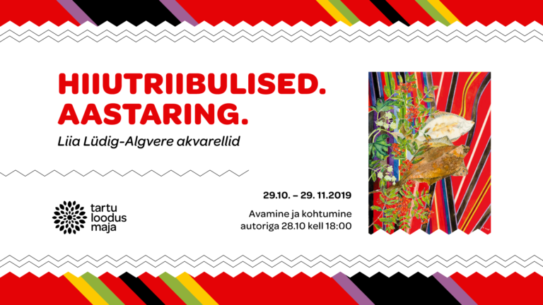 Akvarellinäitus “HIIUTRIIBULISED. AASTARING” 28.10.-29.11.2019