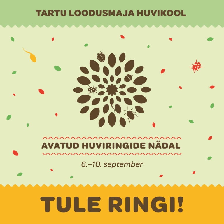 Avatud huviringide nädal 6.-10.09.2021 Tartu loodusmaja huvikoolis