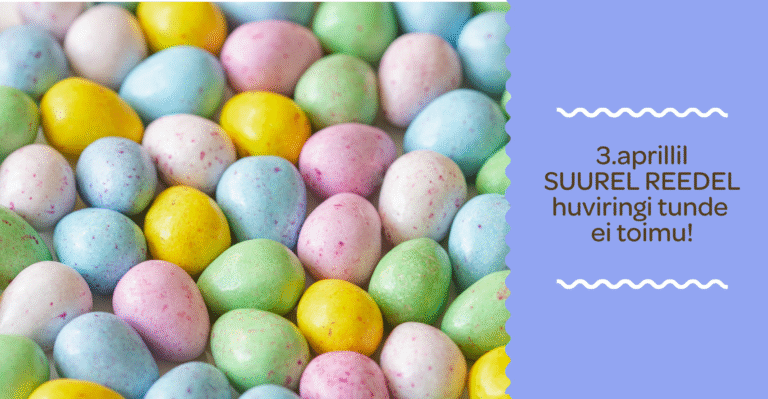 3.aprillil, SUUREL REEDEL huviringi tunde ei toimu!