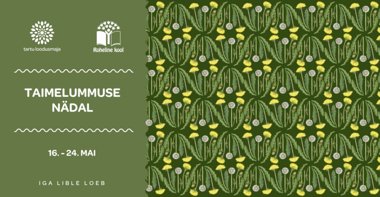 TAIMELUMMUSE NÄDAL 16.-24. MAI